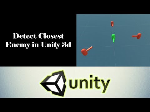 Detect Closest Enemy/anything in unity3d tutorial