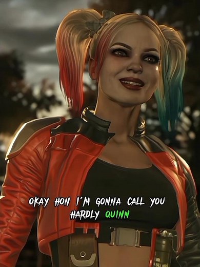 Injustice 2 - [Harley Quinn Intro Harley Quinn] Dialogues
