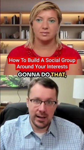 How To Build A Social Group Around Your Interests