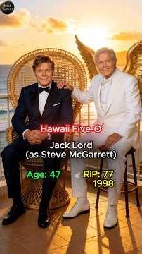 Hawaii Five-O (1968): Then & Now ❤️