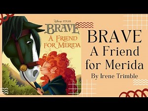 🐎 Brave A Friend for Merida 🐎 Disney Stories for Kids Read Aloud [ READ ALONG VIDEO ]