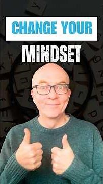 Change your Mindset