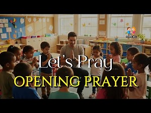Classroom Opening Prayer 🙏 Opening Prayer Before Class Start | Lyrical Video