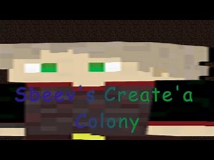 Sbeev's Create'a Colony Ep1