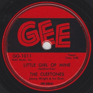 The Cleftones - Little Girl Of Mine / You're Driving Me Mad