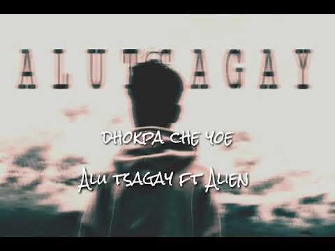 DOKPA CHI YOE //Alien ft...Alu Tsagay...
