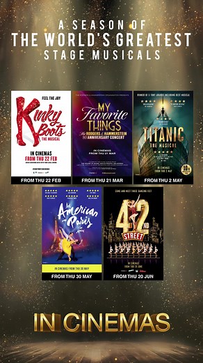 A Season Of The World’s Greatest Stage Musicals is coming to the big screen! Tickets are on sale now for these exclusive events! Get yours here: Kinky Boots 👉🏽 https://bit.ly/42JwMdP My Favourite Things 👉🏽 https://bit.ly/42O2HK7 Titanic 👉🏽 https://bit.ly/48rPBmZ An American In Paris 👉🏽 https://bit.ly/3ORobQF 42nd Street 👉🏽 https://bit.ly/49l0t7f | Village Cinemas