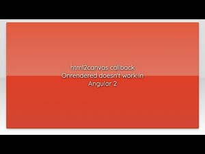 html2canvas callback Onrendered doesn't work in Angular 2