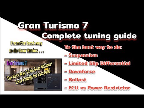 GT7 - The Best Tuning Guide For Gran Turismo 7