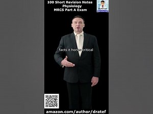 100 Short Revision Notes for Physiology of MRCS Part A Exam by Dr Atef Ahmed #mrcs #physiology