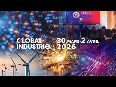 Grande Scène - Lundi 30 mars 2026 - Global Industrie Paris