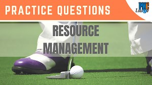 Resource Management - Practice Questions | PMCLounge.com