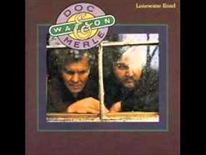 Doc Watson - Look up, Look down that lonesome road