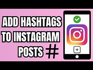 How To Add Hashtags To Instagram Posts
