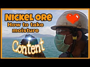 How to test moisture content of Nickel Ore V#34