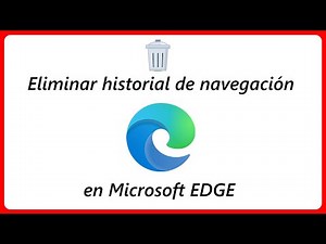 #38 | Eliminar Historial de navegación en Microsoft EDGE