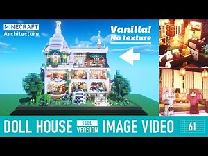 [Minecraft] Real architect's building base in Minecraft / Doll house full version #61