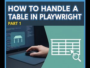 How to handle a table in playwright Part 1