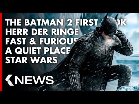 The Batman 2 First Look, Fast & Furious Serie, A Quiet Place 3, Herr der Ringe... KinoCheck News