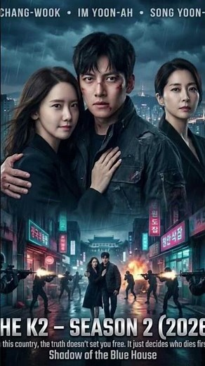 THE K2 Season 2 (2026) 🔥 First Look | The K2 Returns With Explosive Action & Romance!