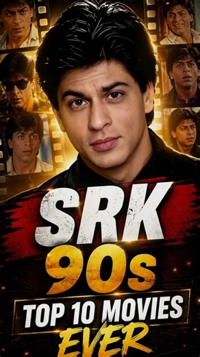 SRK 90s Top 10 Movies 👑 Throwback #srk #ddlj #kuchkuchhotahai #baazigar