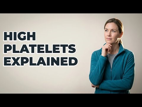 What Makes Platelet Levels Too High?