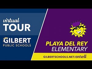 Virtual Tour Playa Del Rey Elementary | Gilbert Public Schools District | Gilbert, Arizona