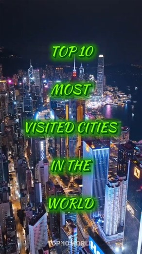 🌍 Top 10 Most Visited Cities in the World! 🤯🔥| #shorts #top10 #travel
