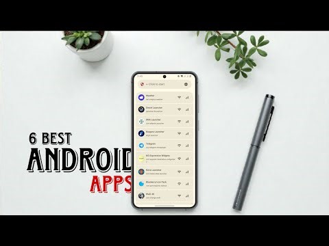 Top 6 Best Android Apps You Must Try In 2025