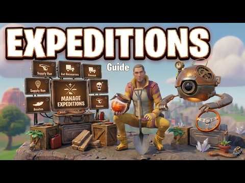 Expeditions Guide: Fortnite Save the World | Explained 2026