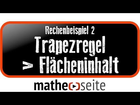 Mit Trapezregel Flächeninhalt bestimmen, Beispiel 2 | A.32.05