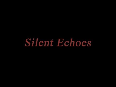 Silent Echoes (short film)