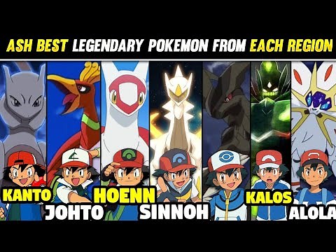 Best Legendary Pokemon Of Ash From Each Region | All Legendary Pokemon Of Ash | Hindi |