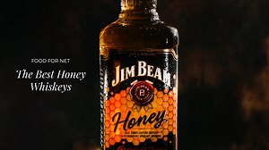 The Best Honey Whiskey | Food For Net