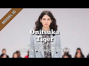 Onitsuka Tiger Fall Winter 2026/27 Fashion Show Model ID | Milan Fashion Week