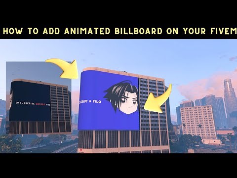 HOW TO ADD ANIMATED BILLBOARD ON YOUR FIVEM SERVER !