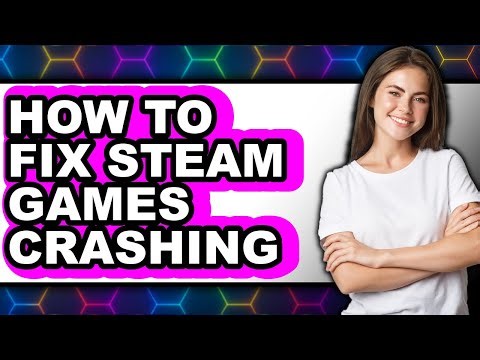 How to Fix Steam Games Crashing (only Way)
