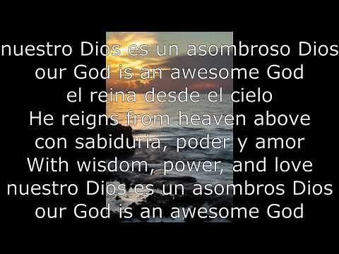 our God is an awesome God with lyrics in english and spanish