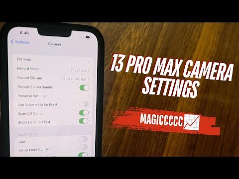 iPhone 13 pro max Camera settings for stunning photos and videos in IOS 18