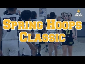 2025 Spring Hoops Classic