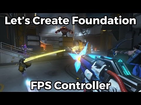 Let's Create FPS Controller Foundation - Blueprints #2 [Unreal Engine 4]