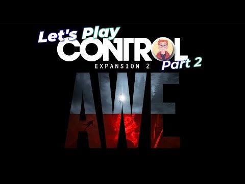 Let's Play: Control DLC - AWE - Part 2 - Nothing says DLC like side-quests!