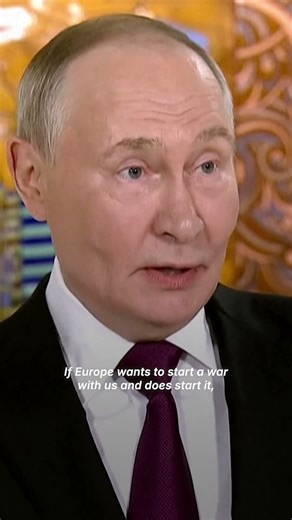 Putin says Russia is 'ready for war right now' with Europe