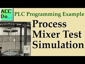 PLC Example - Process Mixer Test Simulation