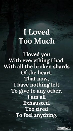 I Loved Too Much  | Deep Emotional Poetry | Viral Sad Reels &...