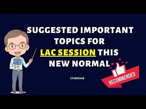 IMPORTANT TOPICS FOR LAC SESSION IN THE NEW NORMAL|STUDEEHUB