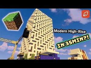 How to build a Modern High-Rise in less than 35MIN! | Minecraft