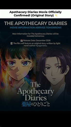 The Apothecary Diaries MOVIE Announced! 🚨 (Release Date) #anime #movie #shorts #fyp