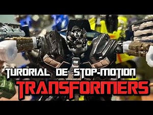 Tutorial para hacer Stop-Motion de Transformers en 3 PASOS