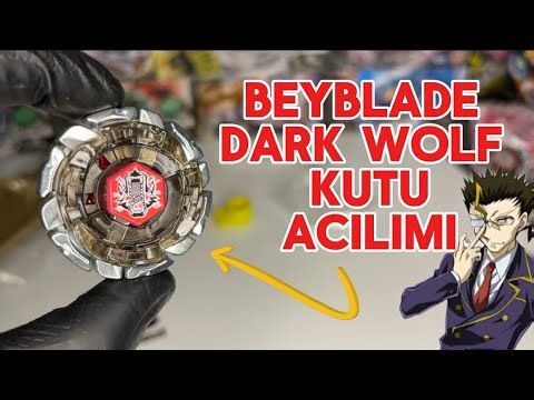 BEYBLADE 🐺 DARK WOLF DF145FS KUTU AÇILIMI ‼️